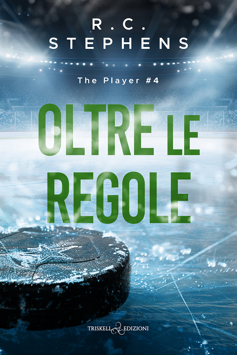 Oltre le regole - Hockey romance serie The Player di R.C. Stephens