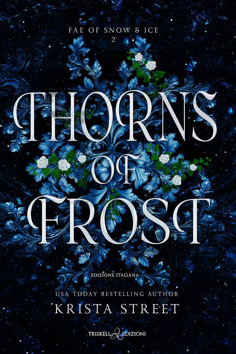 Thorns of Frost - Krista Street - Serie Fae of snow and ice Volume 2 Fantasy romance