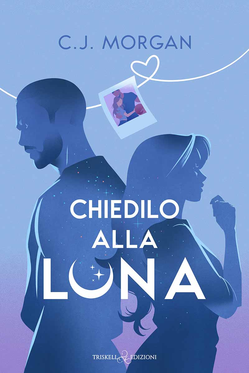 Chiedilo alla luna - C.J. Morgan