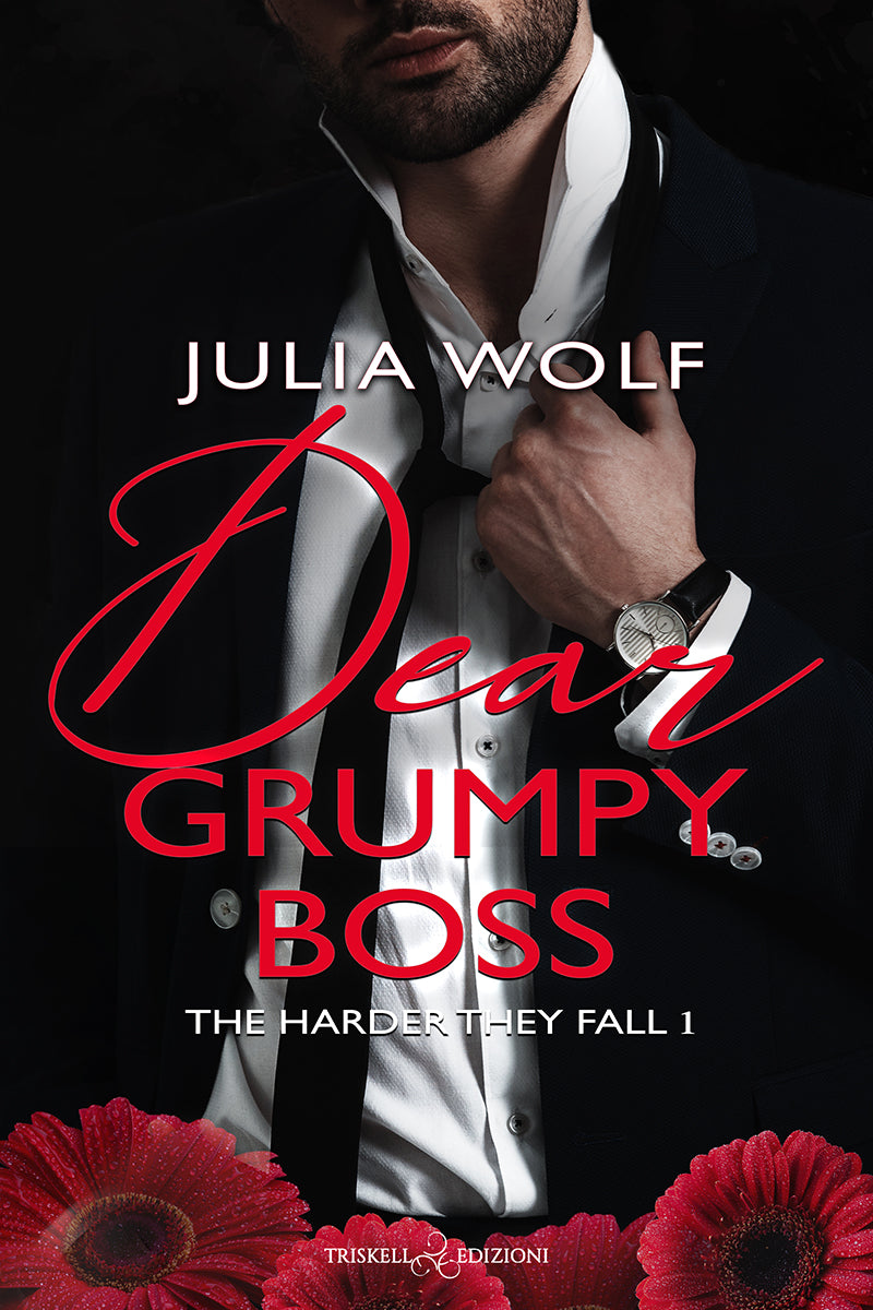 Dear Grumpy Boss - Julia Wolf