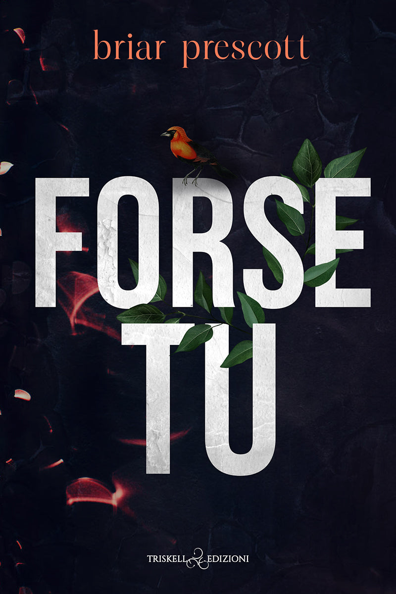 Forse tu - Briar Prescott