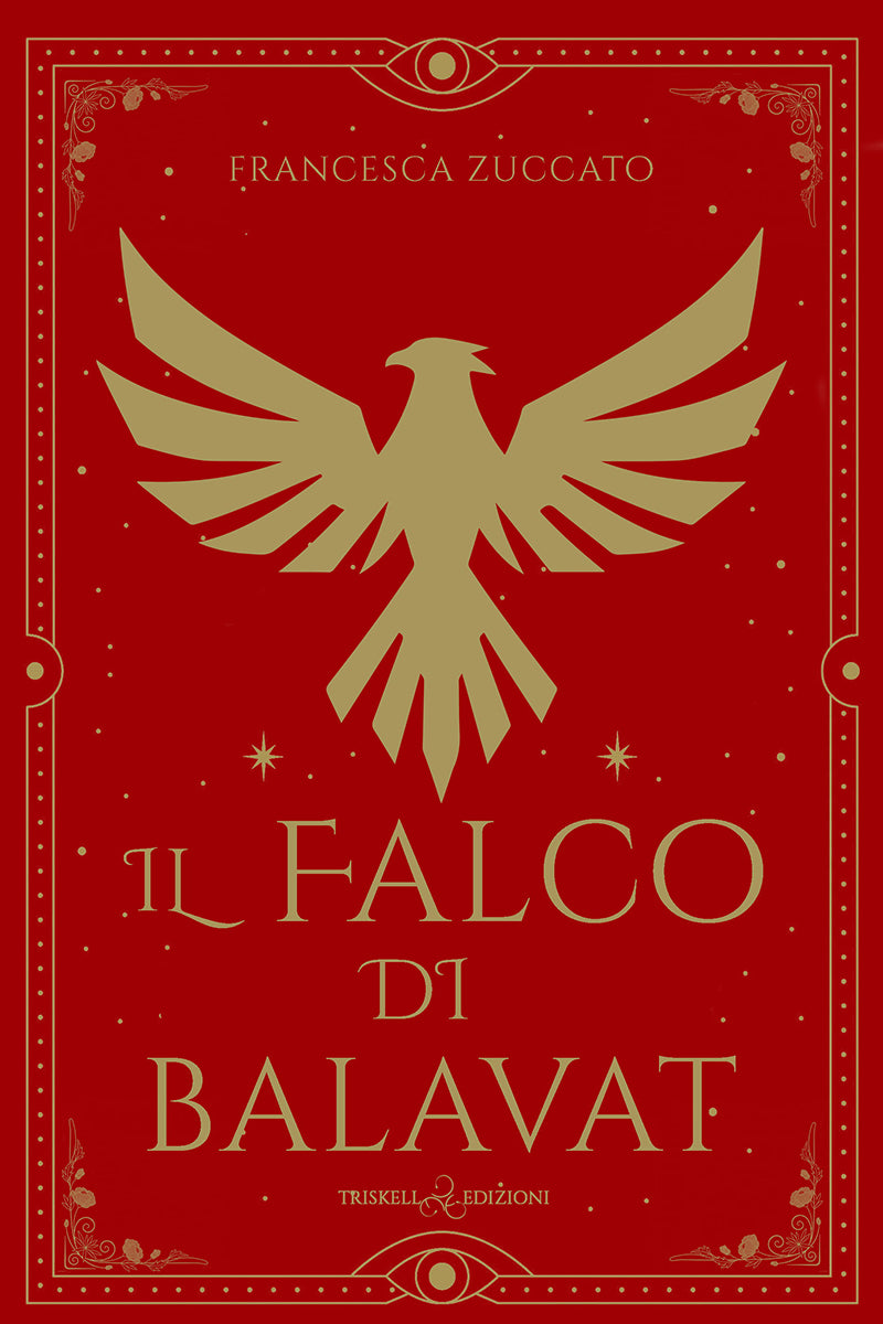 Il falco di Balavat - Francesca Zuccato