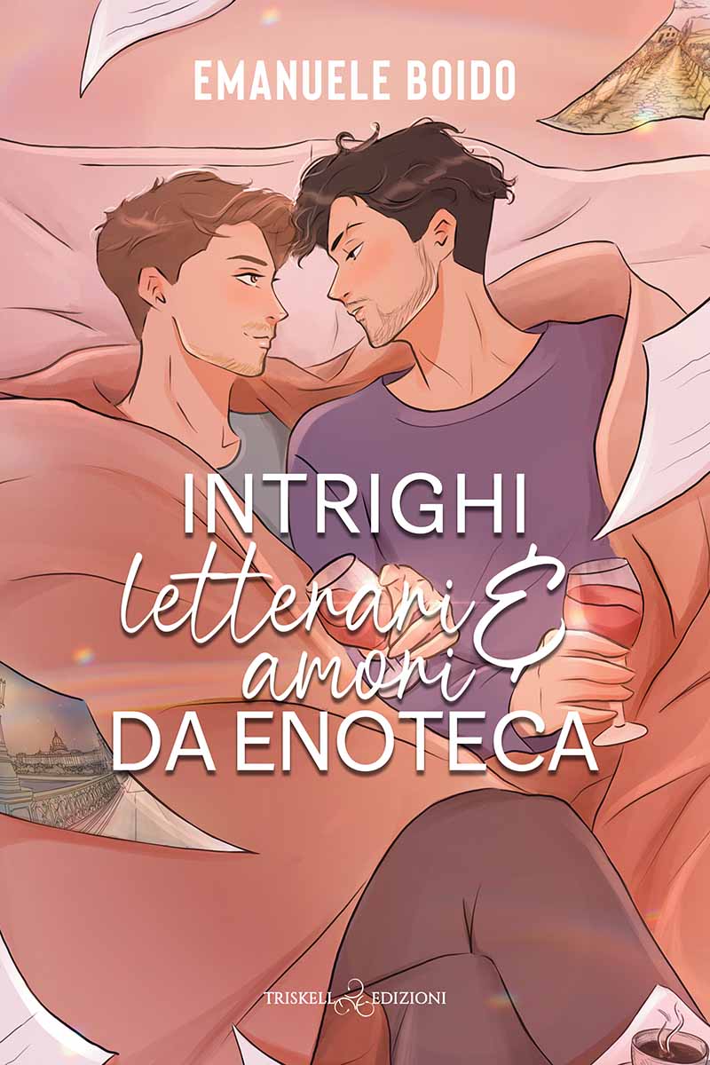 Intrighi letterari e Amori da Enoteca - Emanuele Boido