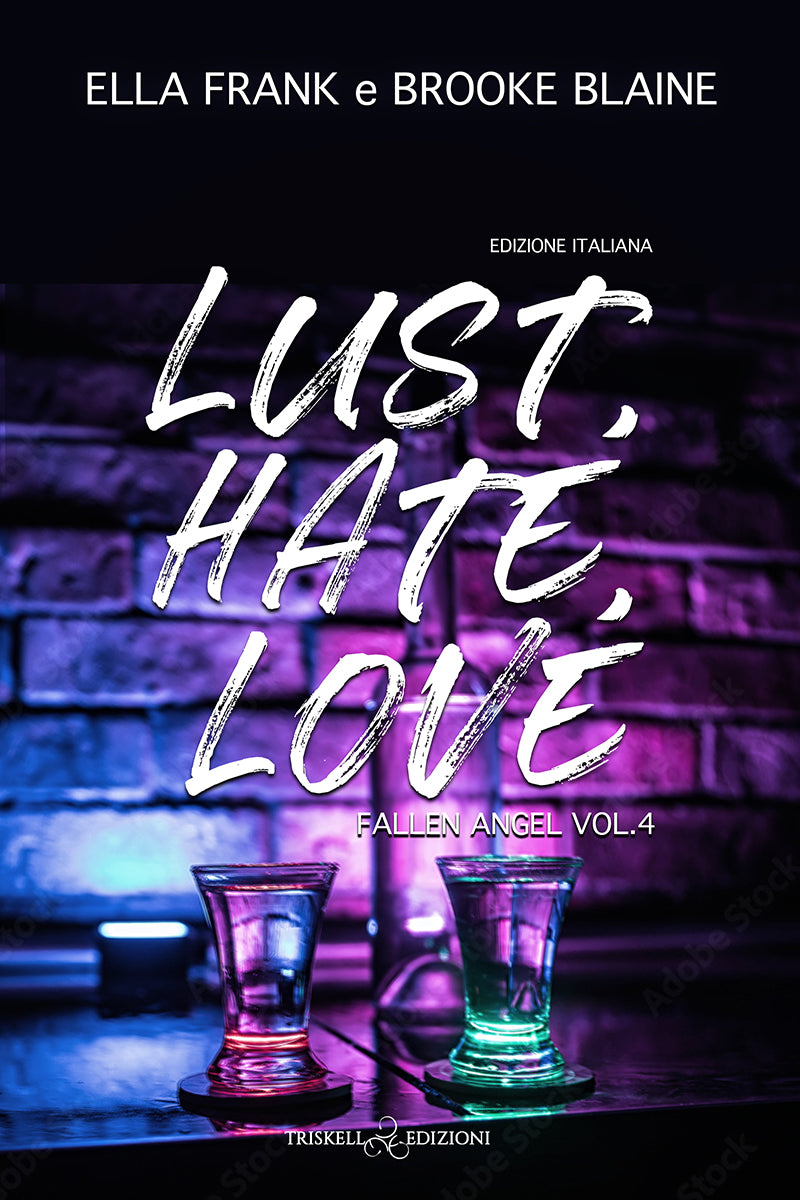 Lust Hate Love di Ella Frank e Brooke Blaine libro 4 serie Fallen Angel gay romance rockstar