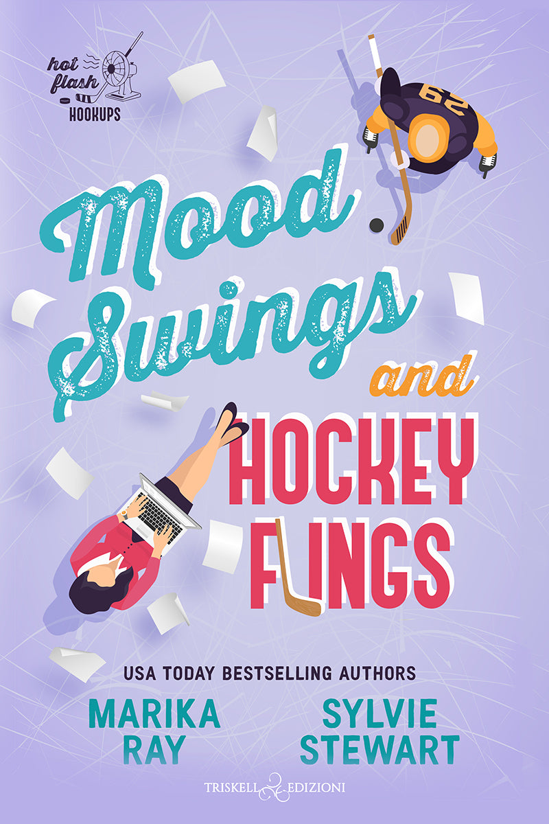 Mood Swings and Hockey Flings - Marika Ray - Sylvie Stewart