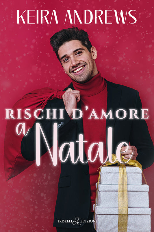 Rischi d’amore a Natale - Keira Andrews