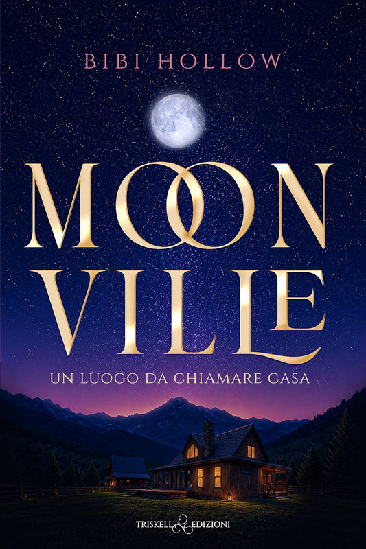 Moonville - Un luogo da chiamare casa - Bibi Hollow