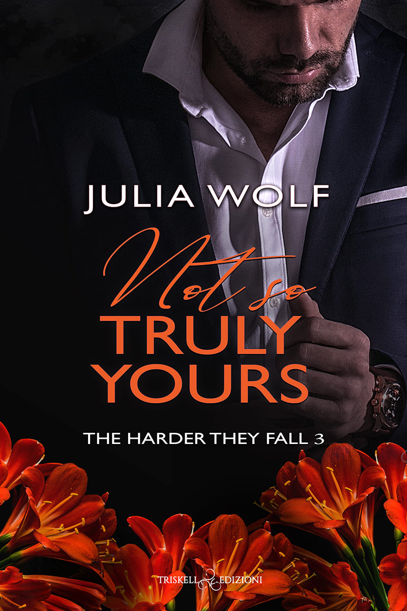 Not So Truly Yours - Julia Wolf