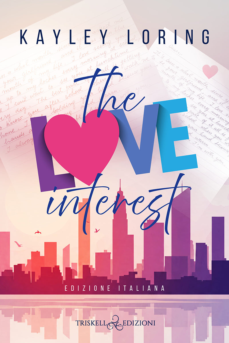 The Love Interest - Kayley Loring