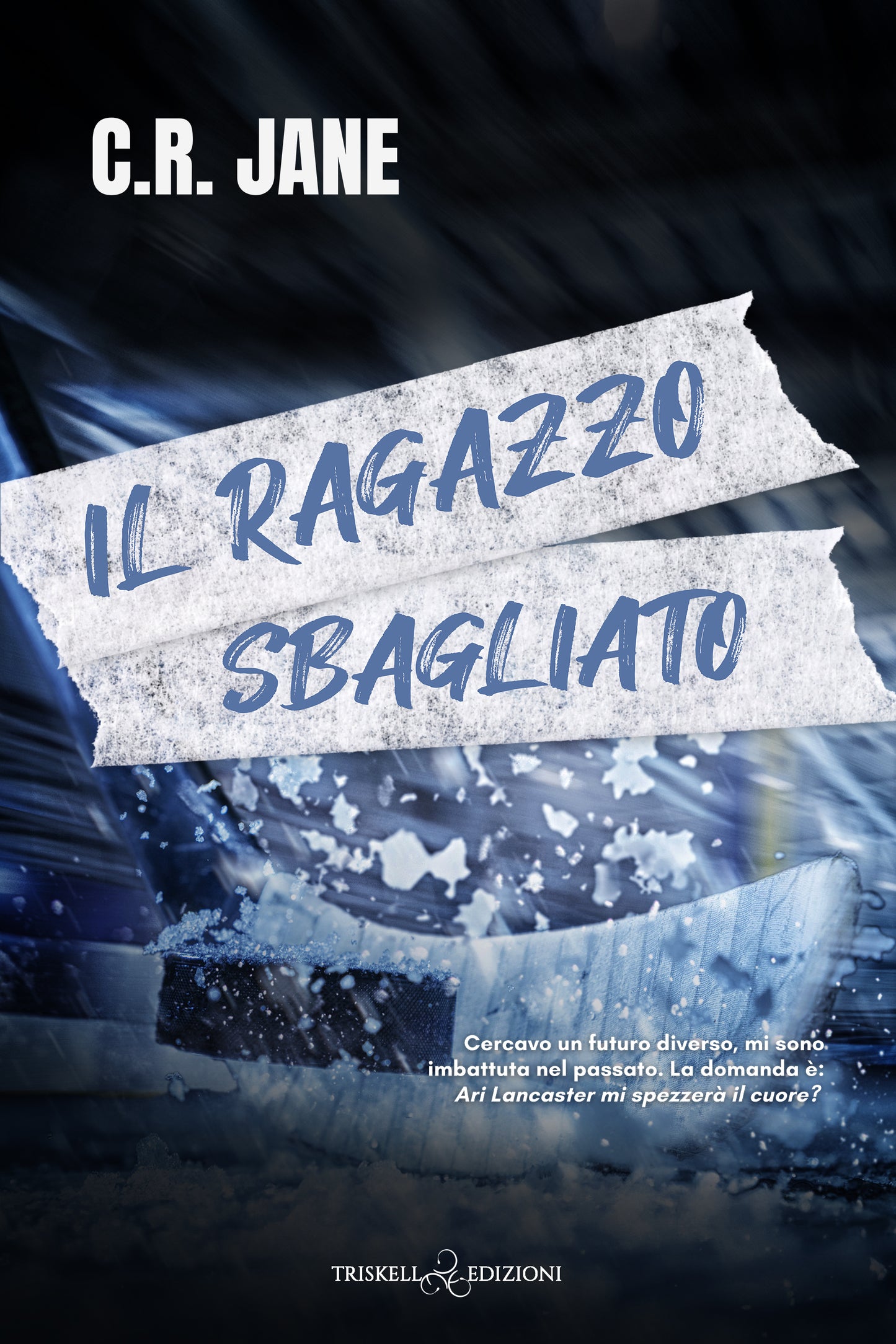 Il ragazzo sbagliato - C.R. Jane