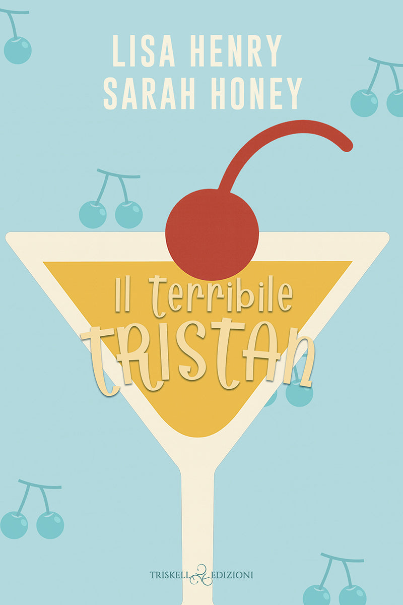 Il terribile Tristan - Lisa Henry & Sarah Honey