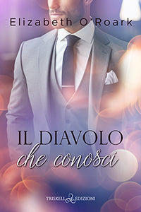 Il diavolo che conosci - Elizabeth O’Roark