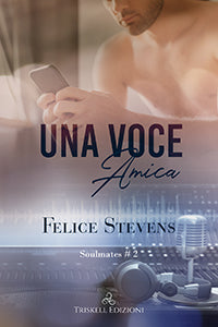 Una voce amica - Felice Stevens