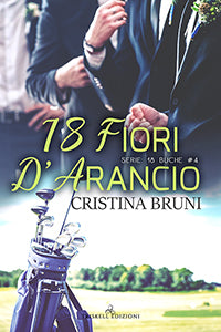 18 fiori d’arancio - Cristina Bruni