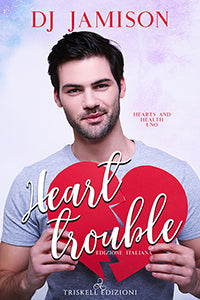 Heart Trouble (Edizione italiana) - DJ Jamison