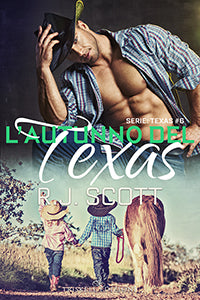 L’autunno del Texas - R.J. Scott