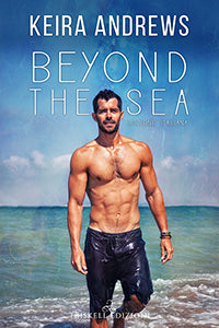 Beyond the sea (Edizione italiana) - Keira Andrews