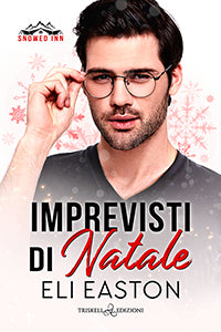 Imprevisti di Natale - Eli Easton