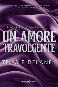 Un amore travolgente - Tracie Delaney