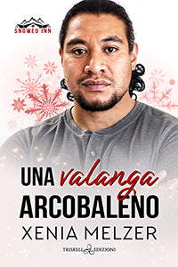 Una valanga arcobaleno - Xenia Melzer