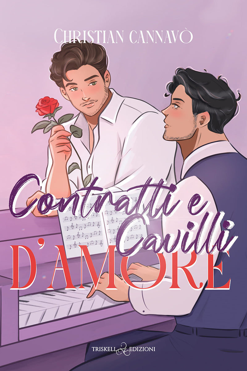 Contratti e cavilli d’amore - Christian Cannavò - Gay romance contemporaneo age gap