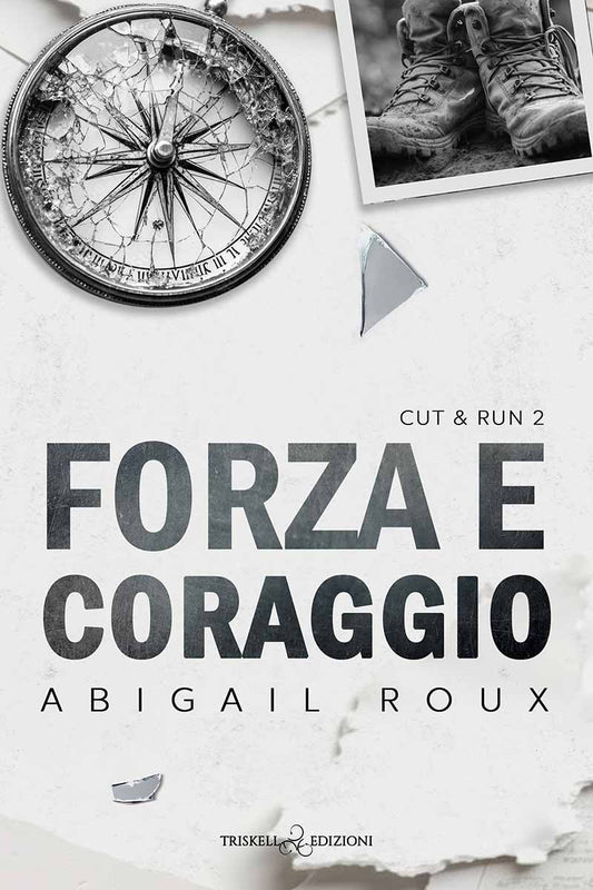 Forza e coraggio - Abigail Roux