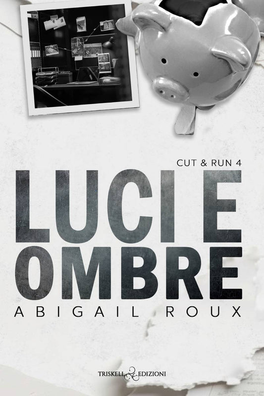 Luci e ombre - Abigail Roux (Nuova edizione)