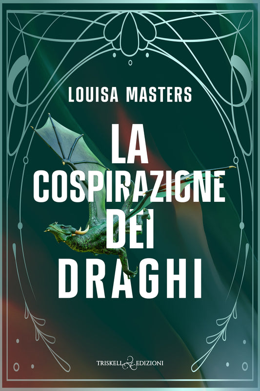 La cospirazione dei draghi - Louisa Masters
