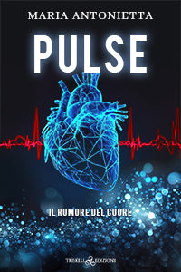 Pulse - Il rumore del cuore - Maria Antonietta