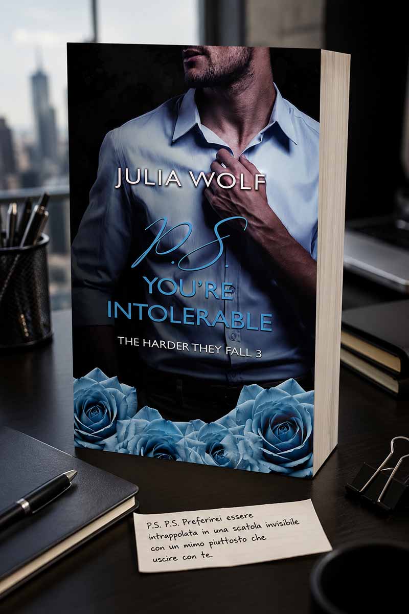 P.S. You’re Intolerable - Julia Wolf