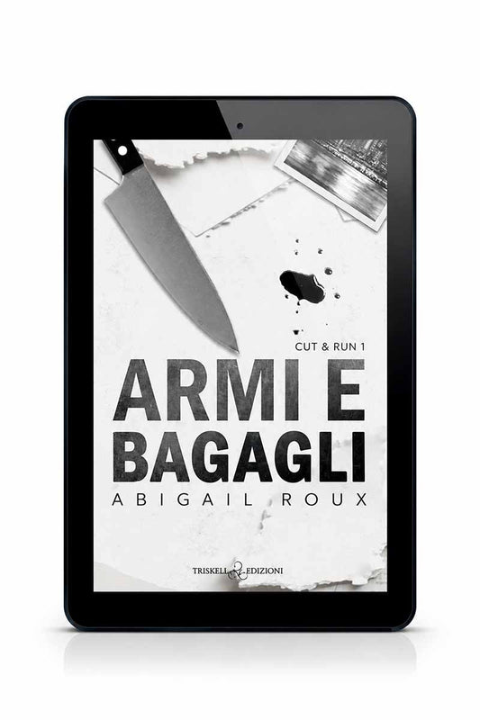 Armi e Bagagli - Abigail Roux (Nuova edizione)