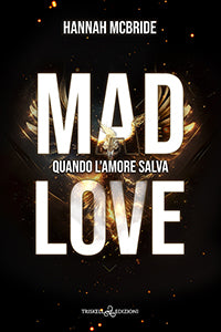 Mad love - Quando l'amore salva - Hannah McBride