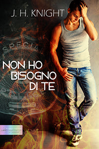 Non ho bisogno di te – J. H Knight