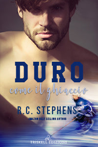 Duro come il ghiaccio - R.C. Stephens