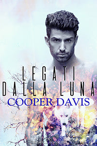 Legati dalla luna - Cooper Davis