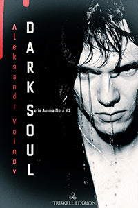 Dark Soul I - Anima nera Vol.1 - Aleksandr Voinov