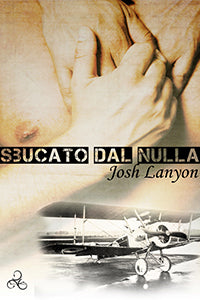 Sbucato dal nulla - Josh Lanyon