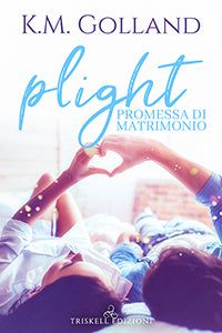 Plight – Promessa di matrimonio - KM Golland