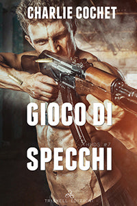 Gioco di specchi - Charlie Cochet
