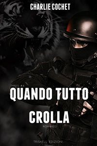 Quando tutto crolla - Charlie Cochet