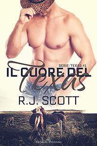 Il cuore del Texas - Texas #1 - R.J. Scott