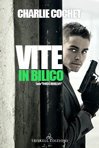 Vite in bilico - Charlie Cochet