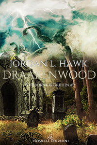 Draakenwood – Edizione Italiana - Jordan L. Hawk