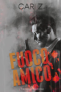 Fuoco amico - Cari Z