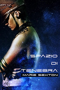 Spazio di tenebra - Marie Sexton