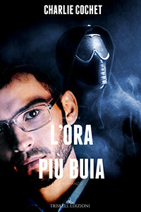 L'ora più buia - Charlie Cochet