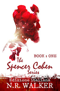 Spencer Cohen - Libro I - Edizione italiana - N. R. Walker