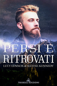 Persi e ritrovati - Lucy Lennox & Sloane Kennedy