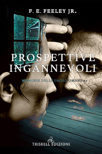 Prospettive ingannevoli - F.E. Feeley Jr.