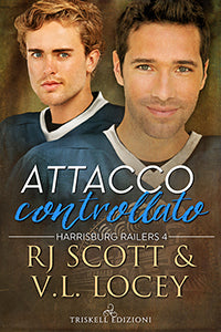 Attacco controllato - RJ Scott & V.L. Locey